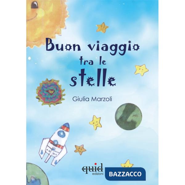 Buon viaggio tra le stelle