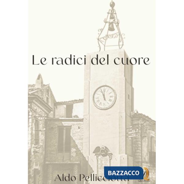 Radici del cuore (Le)