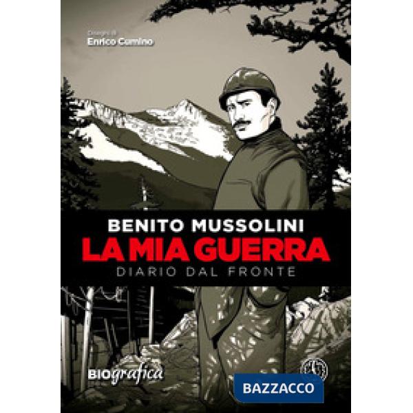Mia guerra. Diario dal fronte (La)
