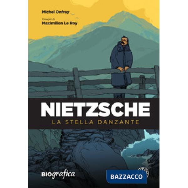 Nietzsche. La stella danzante