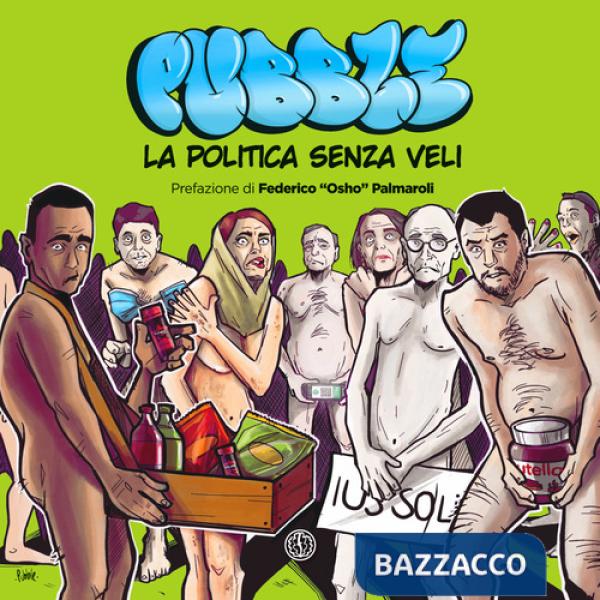 Pubble. La politica senza veli