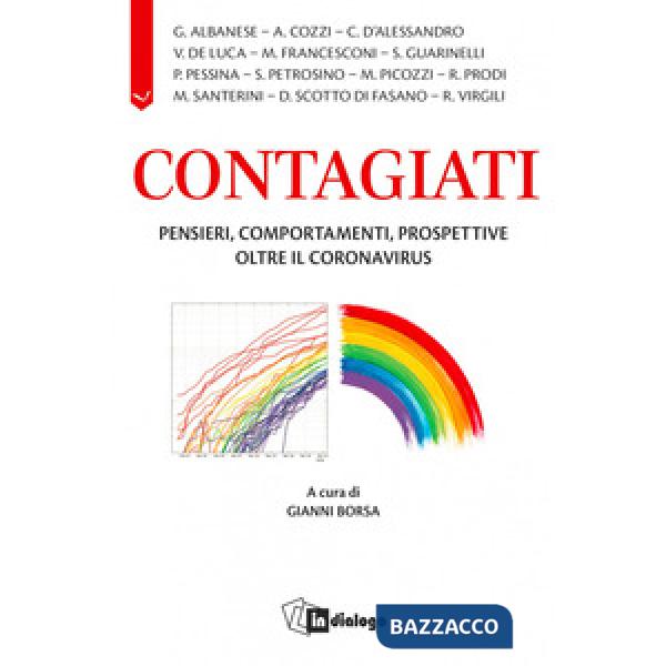 Contagiati. Pensieri, comportamenti, prospettive oltre il coronavirus