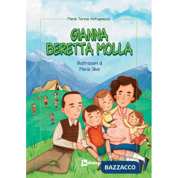 Gianna Beretta Molla. Ediz. a colori