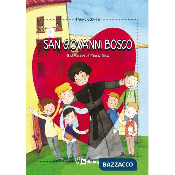 San Giovanni Bosco. Ediz. illustrata