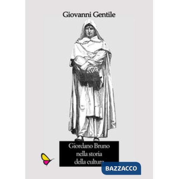 Giordano Bruno nella storia della cultura