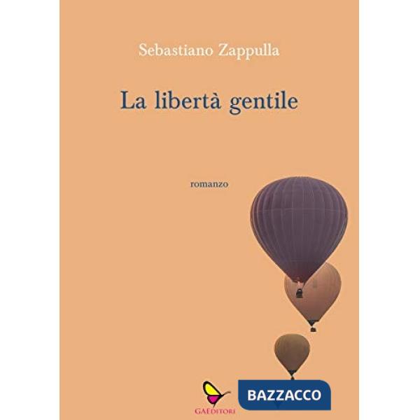 Libertà gentile (La)