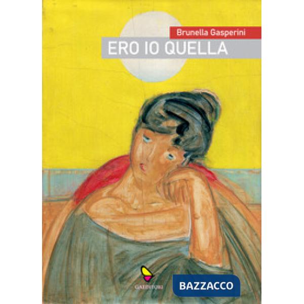Ero io quella