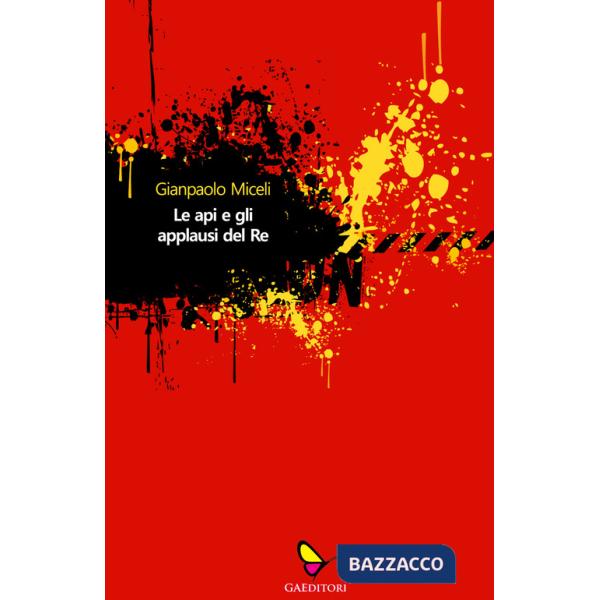 Api e gli applausi del re (Le)