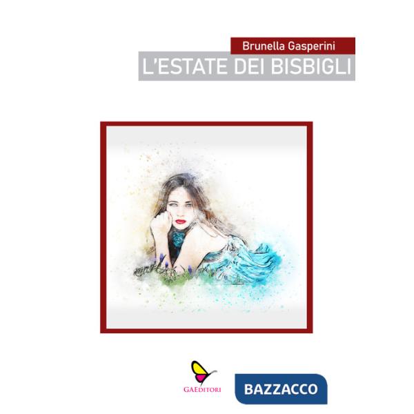 Estate dei bisbigli (L')