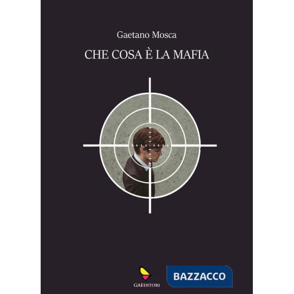 Che cosa è la mafia