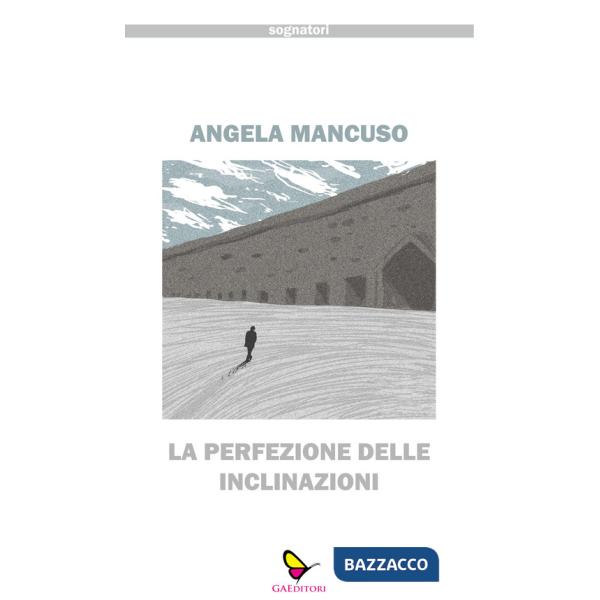 Perfezione delle inclinazioni (La)