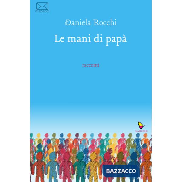 Mani di papà (Le)