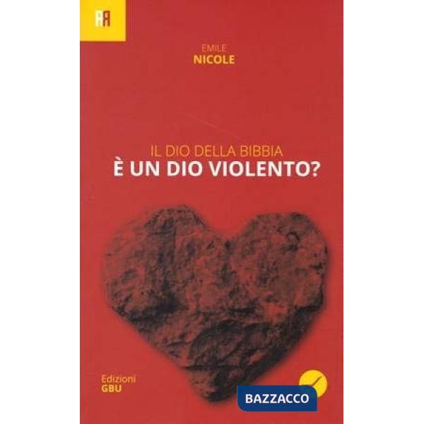 Dio della Bibbia è un dio violento? (Il)
