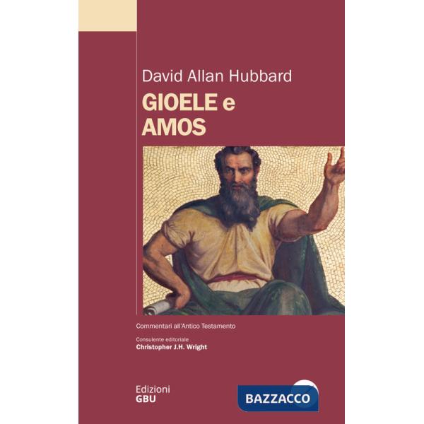 Gioele e Amos. Commentario biblico