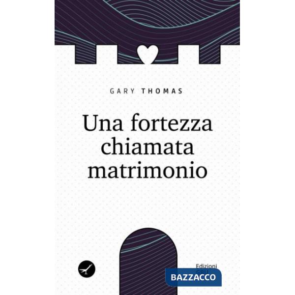 Fortezza chiamata matrimonio (Una)