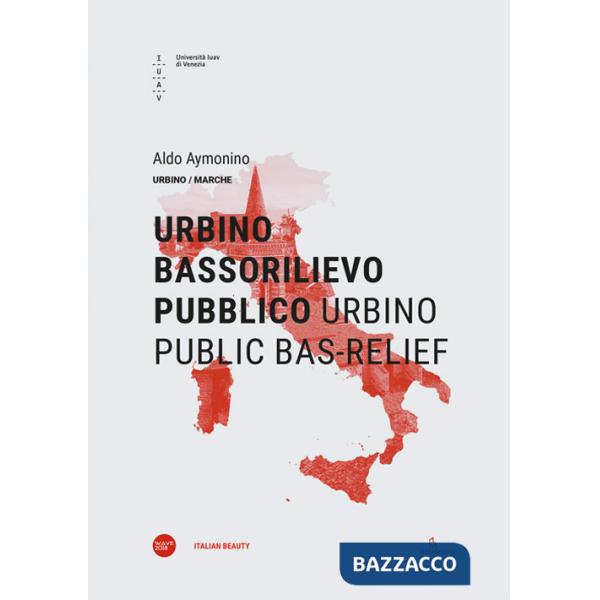 Urbino bassorilievo pubblico-Urbino public bas-relief. Ediz. bilingue