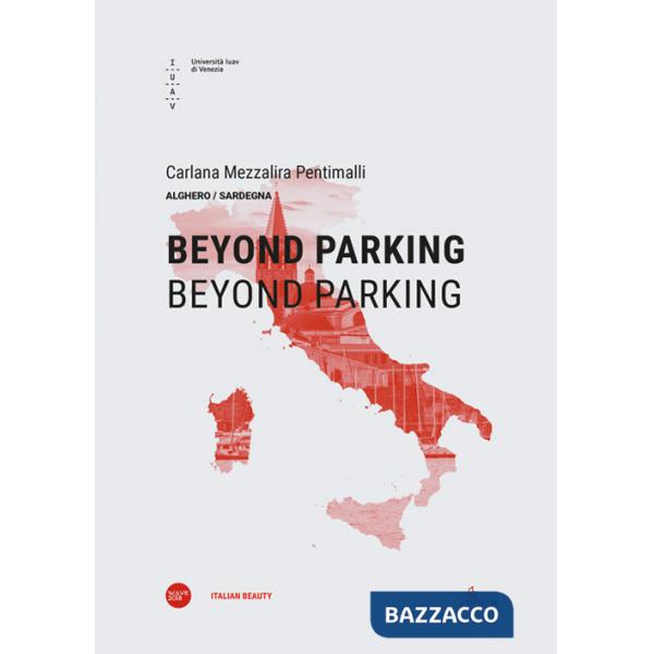 Beyond parking. Beyond parking. Ediz. italiana e inglese