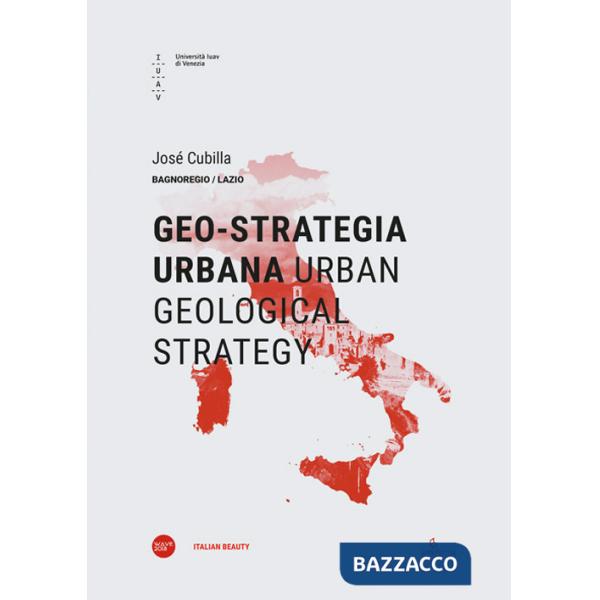 Geo-strategia urbana-Urban geological strategy. Ediz. bilingue