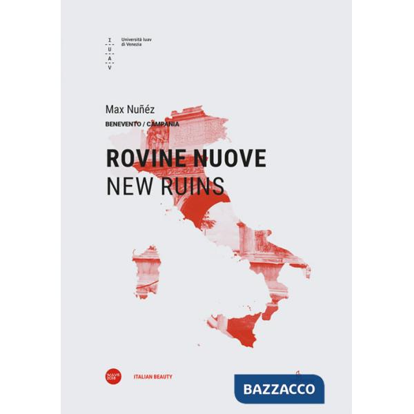 Rovine nuove-New ruins. Ediz. bilingue