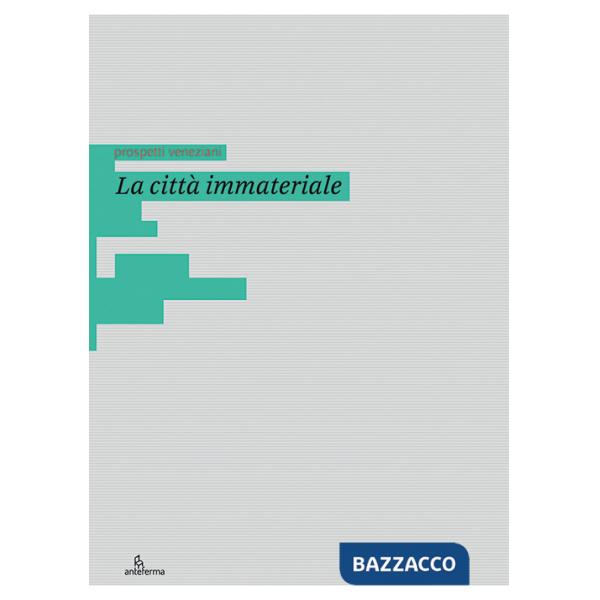 Città immateriale. Ediz. italiana e inglese (La)