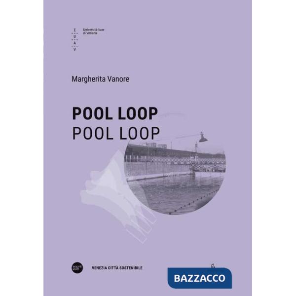 Pool Loop. Ediz. italiana e inglese