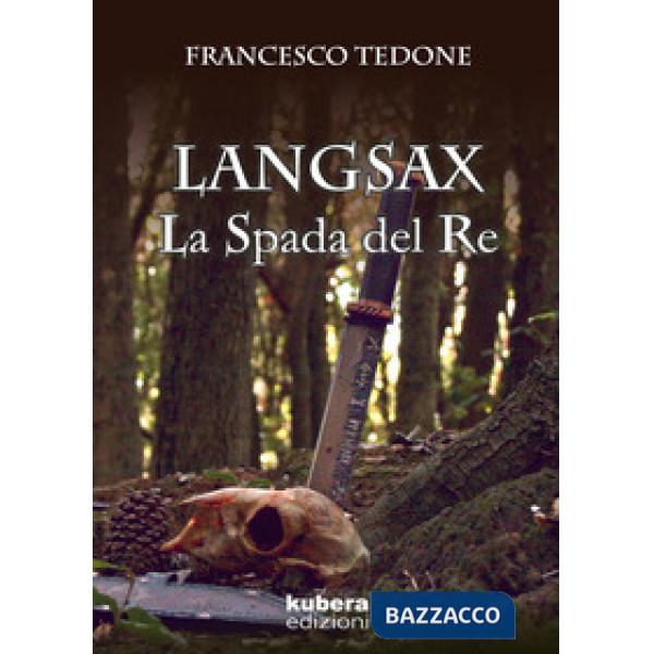Langsax. La spada del re