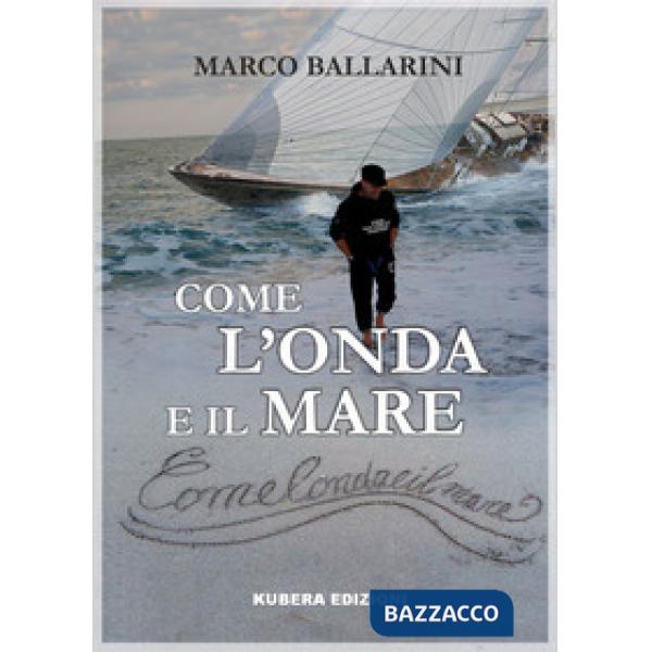 Come l'onda e il mare