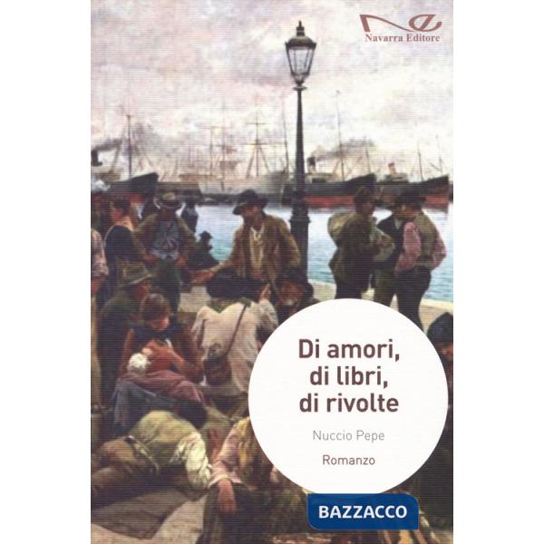 Di amori, di libri, di rivolte
