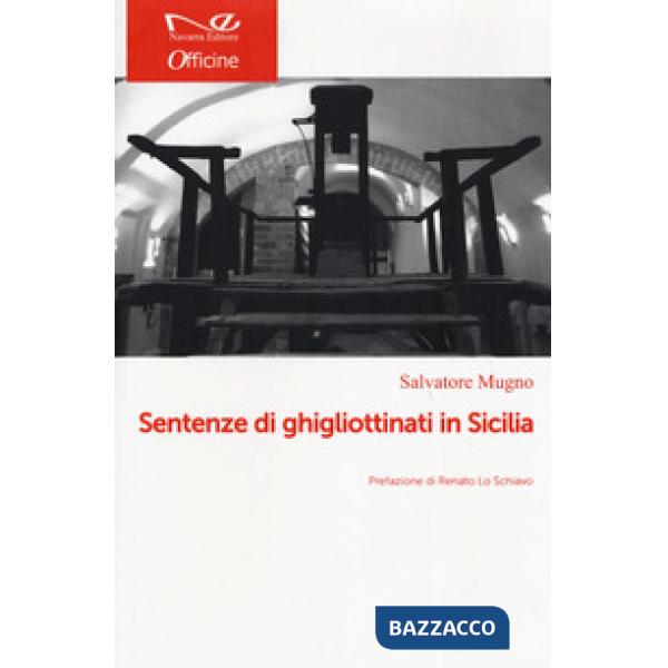Decollati. Storie di ghigliottinati in Sicilia