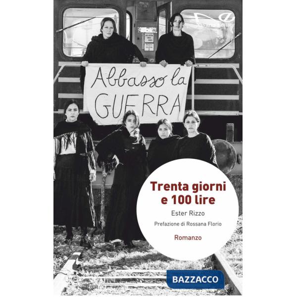 Trenta giorni e 100 lire