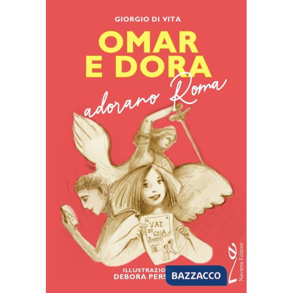 Omar e Dora adorano Roma