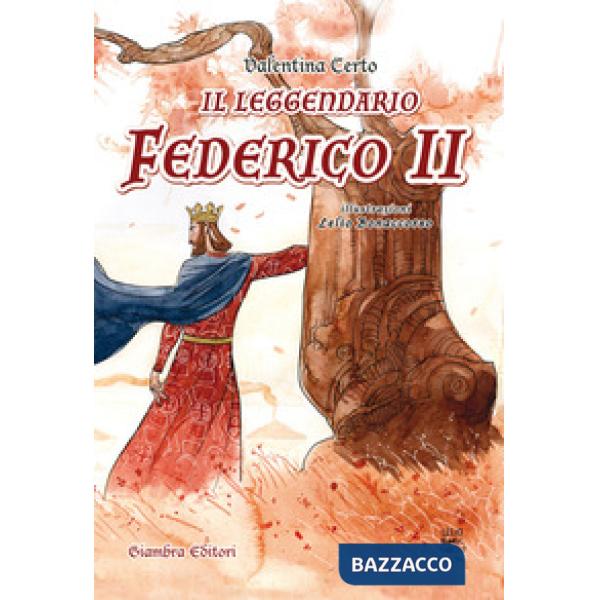 Leggendario Federico II (Il)