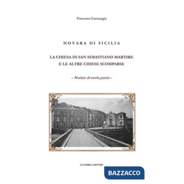 Novara di Sicilia. La Chiesa di San Sebastiano martire e le altre chiese scomparse