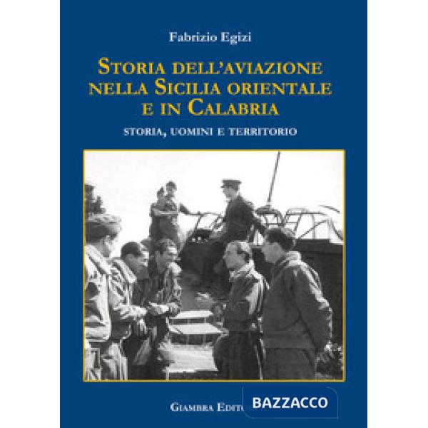 Storia dell'aviazione nella Sicilia occidentale. Storia, uomini e territorio
