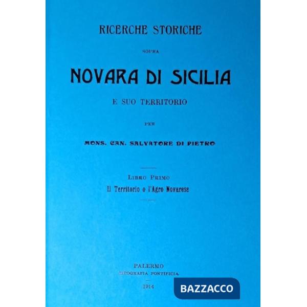 Ricerche storiche sopra Novara di Sicilia e suo territorio