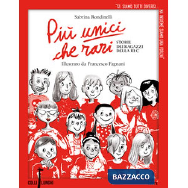 Più unici che rari. Storie dei ragazzi della 3ª C