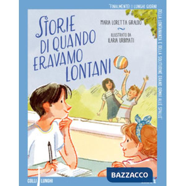 Storie di quando eravamo lontani