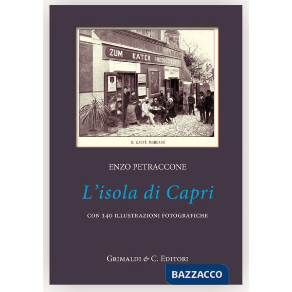 Isola di Capri. Ediz. illustrata (L')