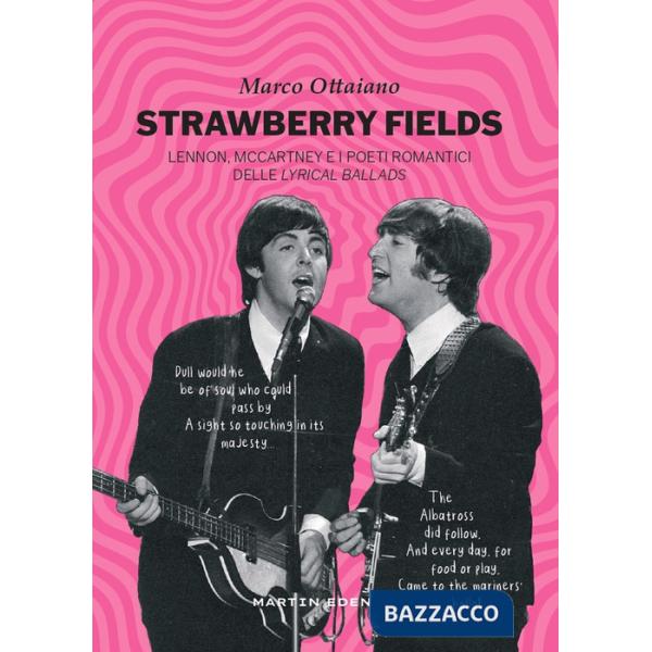 Strawberry fields. Lennon, McCartney e i poeti romantici delle Lyrical Ballads
