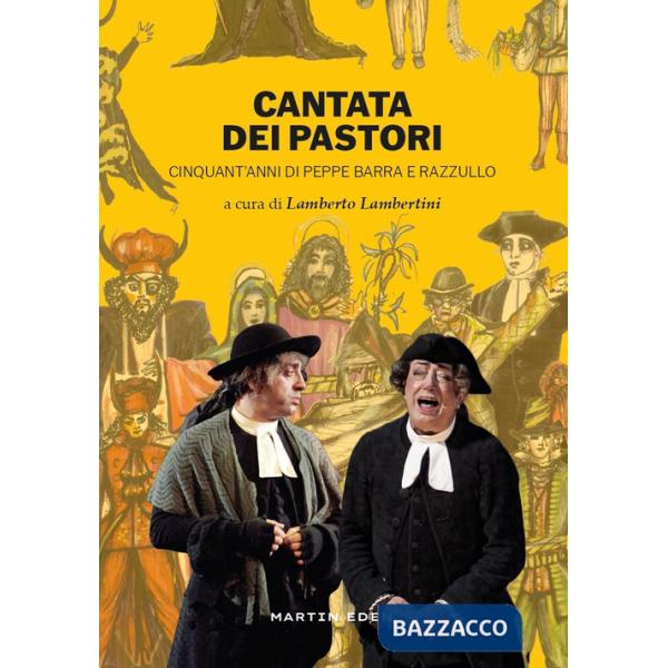 Cantata dei pastori. Cinquant'anni di Peppe Barra e Razzullo