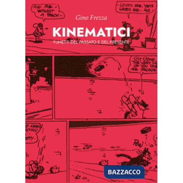 Kinematici. Fumetti del passato e del presente