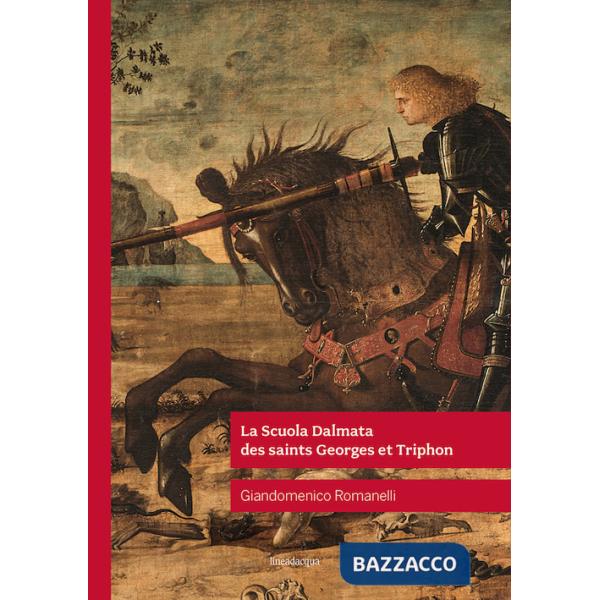 Scuola Dalmata des saints Georges et Triphon (La)