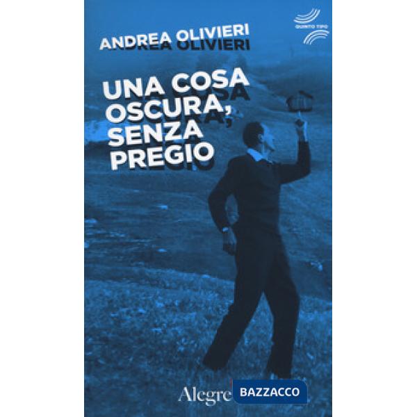 Cosa oscura, senza pregio (Una)