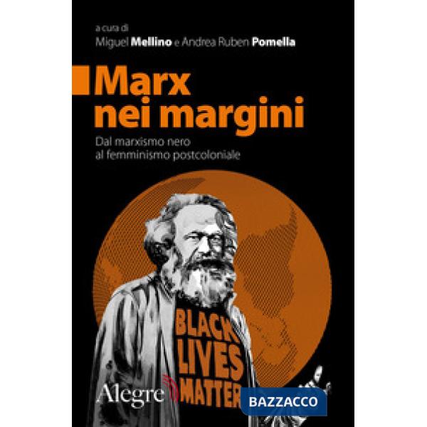 Marx nei margini. Dal marxismo nero al femminismo postcoloniale