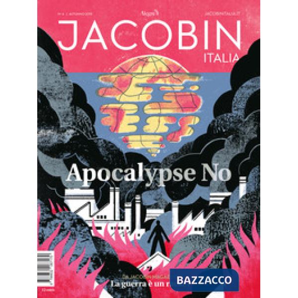 Jacobin Italia (2019). Vol. 4: Apocalypse No