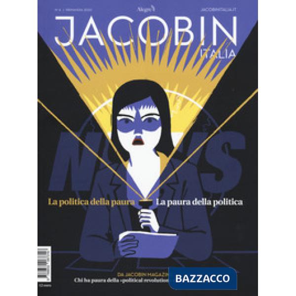 Jacobin Italia (2020). Vol. 6: La politica della paura. La paura della politica