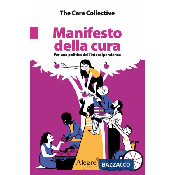 Manifesto della cura. Per una politica dell'interdipendenza