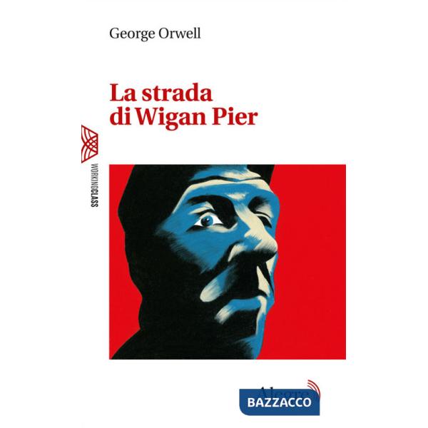 Strada di Wigan Pier (La)