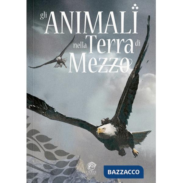 Animali nella Terra di Mezzo (Gli)
