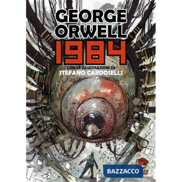 1984. Ediz. illustrata